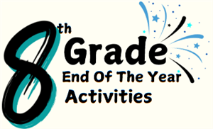 8th Grade End of Year 5.8.25.png